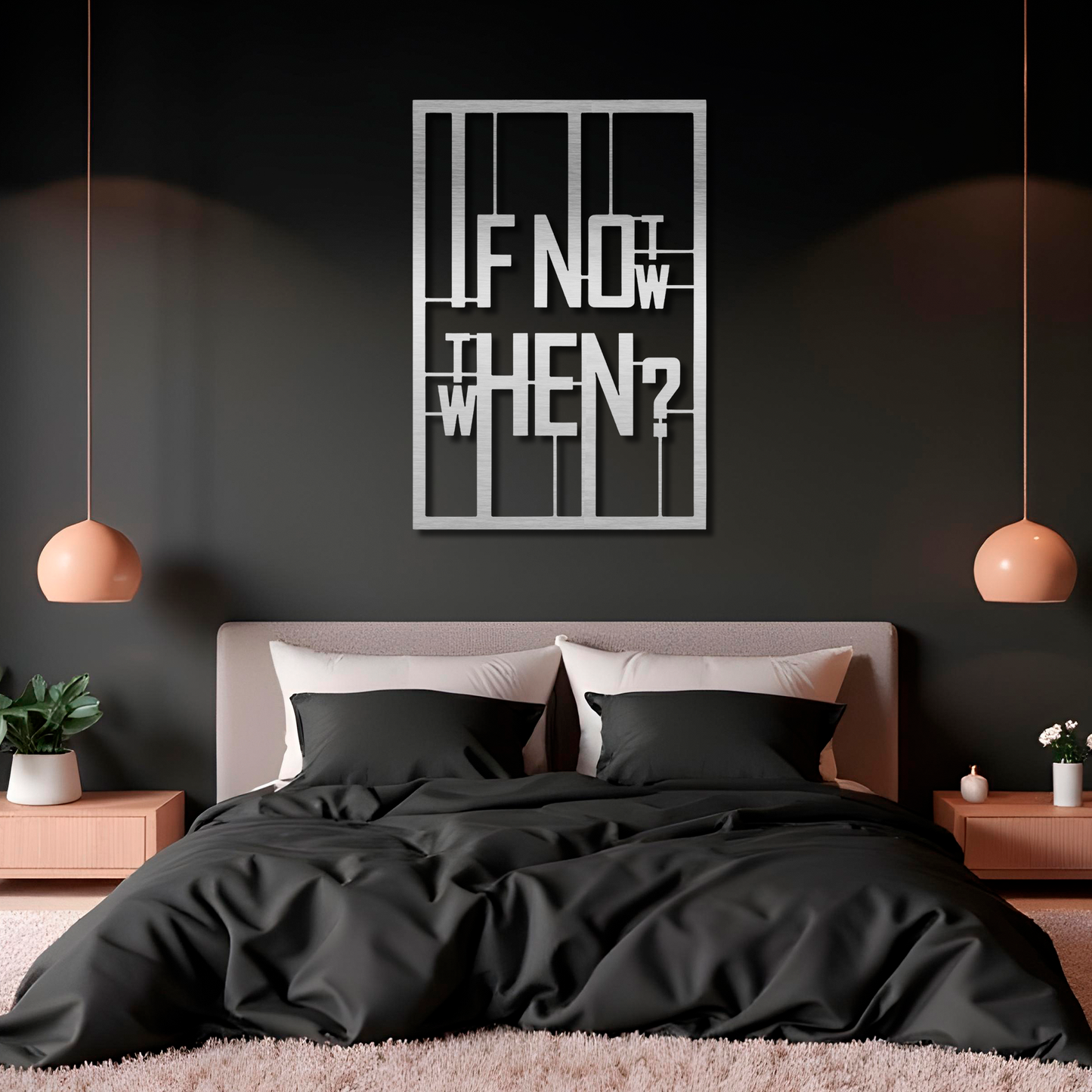 If Not Now Wall Art