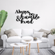 Always be Humble & Kind Wall Art