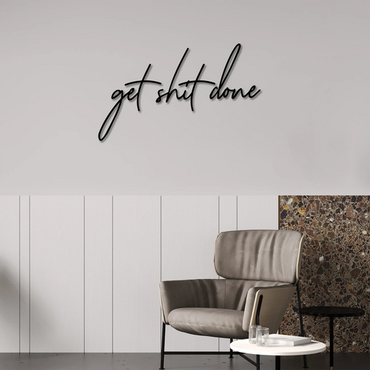Get Shit Done Wall Art