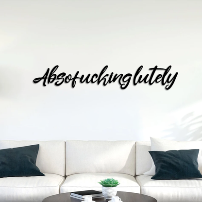 Absof***inglutely Wall Art
