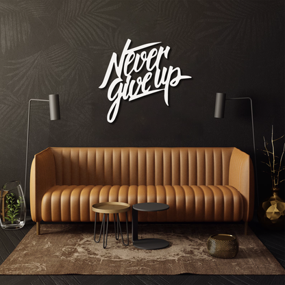 Never Give Up Wall Art