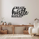 Create Hustle Repeat Wall Art