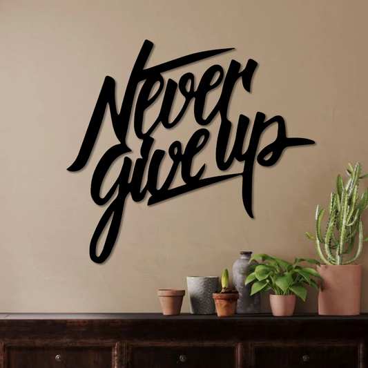 Never Give Up Wall Art