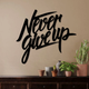 Never Give Up Wall Art