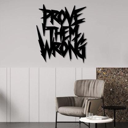 Prove Them Wrong Wall Art